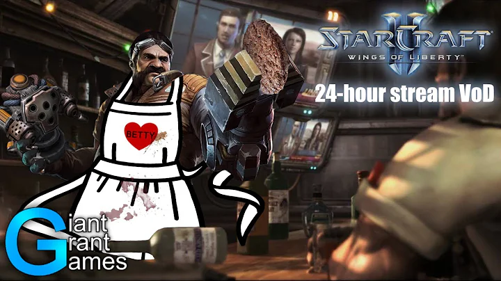 GiantGrantGames 24Hour Stream: Wings of Liberty Campaign