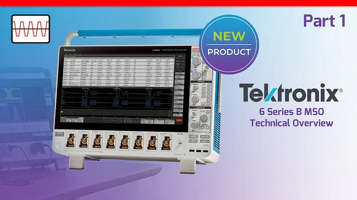 Tektronix 6 Series B MSO - Technical Overview (Part 1)