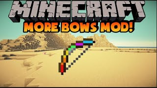 Minecraft: More Bows Mod!