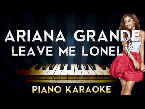 ariana-grande---leave-me-lonely-|-lower-key-piano-karaoke-instrumental-lyrics-cover-sing-along