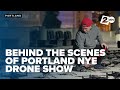 Behind the scenes at Portland's New Year's Eve drone show