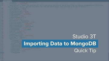 Importing JSON Data to MongoDB | Using Studio 3T