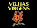 Velhas Virgens - Blues do Velcro