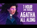 Agatha All Along Epic Theme | 1 HOUR VERSION - WandaVision Soundtrack