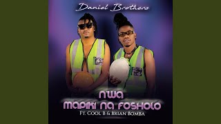 N'wa Mapiki Na Fosholo (feat. Cool B & Brian Bomba)