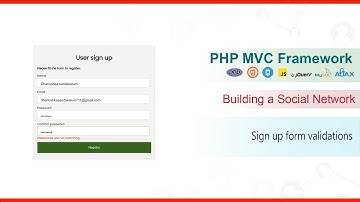 PHP MVC Framework - #17 - Building a Social Network - Sign up form validations