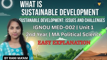 IGNOU MA Political Science | MED-002 Unit 1 | What is Sustainable Development?