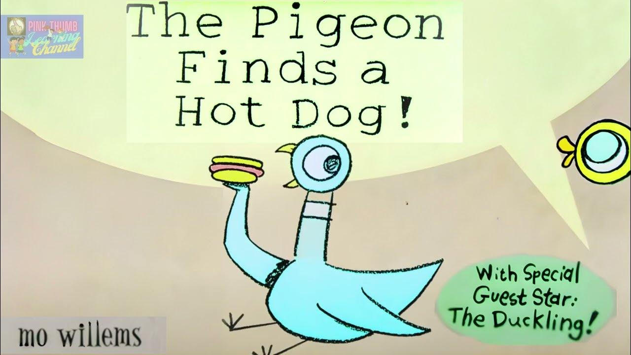 The Pigeon Finds A Hot Dog Animated The Pigeon Finds a Hot Dog ( Animated Read Aloud) - YouTube