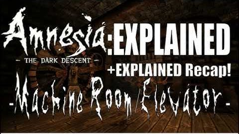Amnesia: EXPLAINED Machine Room/Elevator + SUPER SECRIT! (Leave Annotations On!)