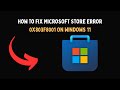 How To Fix Microsoft Store Error 0x803f8001 On Windows 11