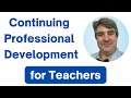 Continuing professional development for teachers