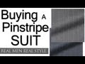 Buying A Pinstripe Suit - When Should A Man Buy A Pinstripe Suit - Purchasing A Pin Stripe Suit