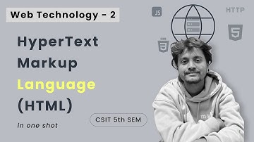 Web Technology - 2 | HTML in One Shot | CSIT 5th Sem | Nepali ScienceGuru