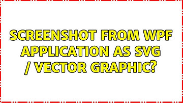 Screenshot from WPF application as SVG / vector graphic?