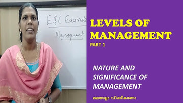 LEVELS OF MANAGEMENT/NATURE AND SIGNIFICANCE  OF MANAGEMENT/TOP LEVEL,MIDDLE LEVEL AND LOWER LEVEL