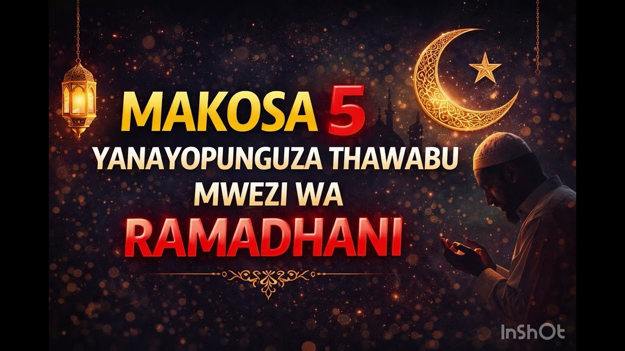 Makosa 5 Yanayopunguza Thawabu Za Ramadhani (Wengi Hawayajui)