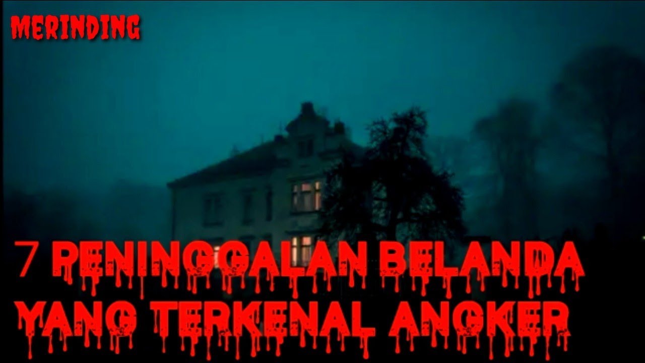 Ngeri Peninggalan Kolonial Belanda Yang Terkenal Angker Sejarah