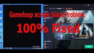 Gameloop screen black problem Fix 100%