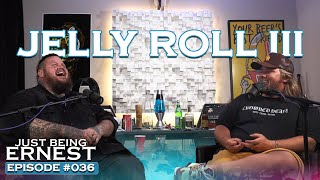 Jelly Roll Let's It All Out | Just Being ERNEST