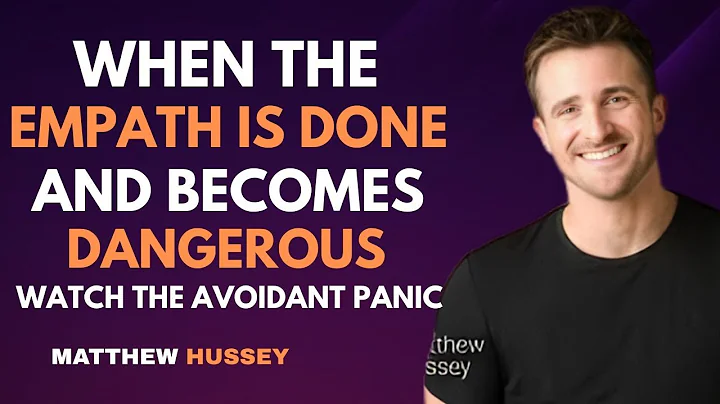 When the Empath Is Done and Becomes Dangerous—Watch the Avoidant Panic | Matthew Hussey