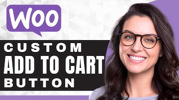 How to Customize the Add to Cart Button in WooCommerce | WooCommerce For Beginners