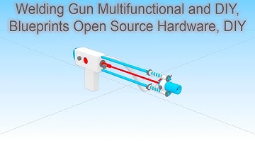 Welding Gun Multifunctional and DIY,  Blueprints Open Source Hardware, DIY