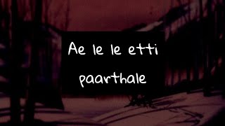 Video-Miniaturansicht von „Ae le le etti paarthale - Naiyaandi - Easy lyrics“