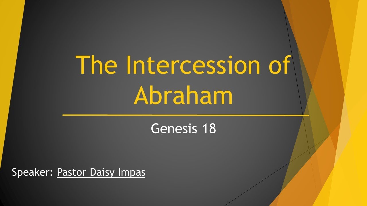 'THE INTERCESSION OF ABRAHAM