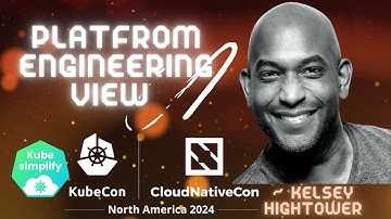 Kelsey Hightower’s Unfiltered Take on Platform Engineering | Exclusive at KubeCon 2024