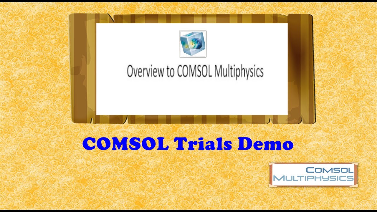 Overview to COMSOL Multiphysics - YouTube