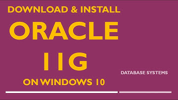 How to Download & Install Oracle 11g Database on Windows 10 by Shahzad Ali