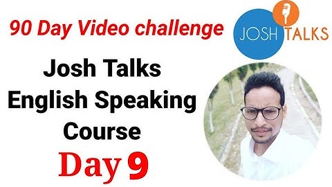 Josh Talks English speaking course Day9| 90 Day english challenge for Beginners| Josh skills app|