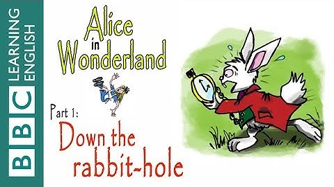 Down the rabbit-hole: Alice in Wonderland part 1