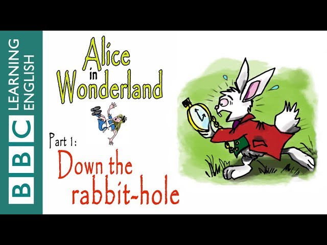Alice in Wonderland part 1: Down the rabbit-hole. Improve your English  listening and vocabulary! 