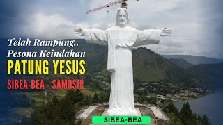 Pembangunan Telah Selesai, Pesona Kemengahan Patung Yesus Kristus Bukit Sibea-bea, Samosir 2024.