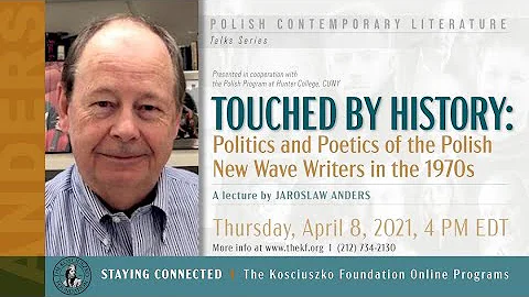 Touched by history: politics and poetics of the Polish New Wave writers in the 1970s.- A lecture