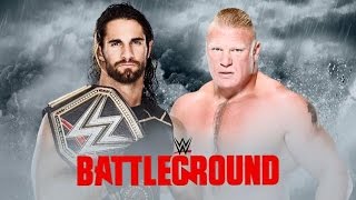 WWE Battle Ground 2015-WWE World Heavyweight Championship- Brock Lesnar vs Seth Rollins (c)