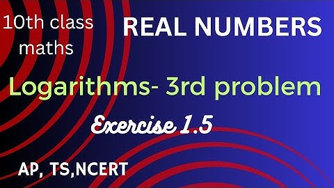 Real Numbers//Logarithms//Exercise 1.5//3rd problem//10thclass maths//SP Math Solutions