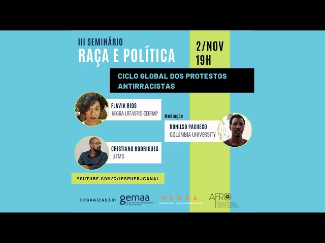 III Seminário Raça e Política – Ciclo Global dos Protestos Antirracistas