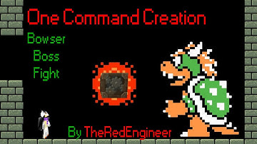 BOWSER BOSS BATTLE: One Command Block Creation: Minecraft