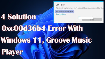 0xc00d36b4 Error with Windows 11