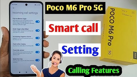 Poco M6 Pro call setting / Poco m6 pro smart call setting / Poco m6 pro calling features