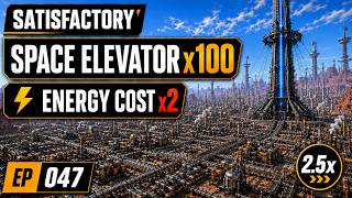Satisfactory Space Elevator x100 & Energy Cost x2 - Epis 047