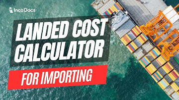 Landed Cost Calculator for Imported Products