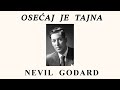 Nevil Godard - Osećaj Je Tajna