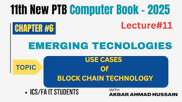 Use Cases of Block Chain Technology | Chap# 6| 1st Year New PECTAA Computer Book | ICS | FA IT