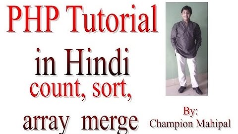 Learn PHP Tutorial in Hindi 20 count, array merge and sort function