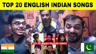 Pakistani Reaction On Top 20 Indian English Songs - Popular Indian English Songs (Indian Artist)
