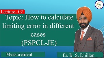 Lec-02 How to calculate limiting error in different case (PSPCL-JE)