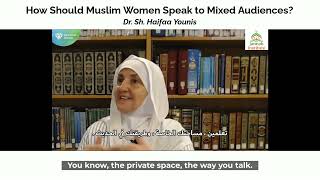 How Should Muslim Women Speaks to Mixed Audience?